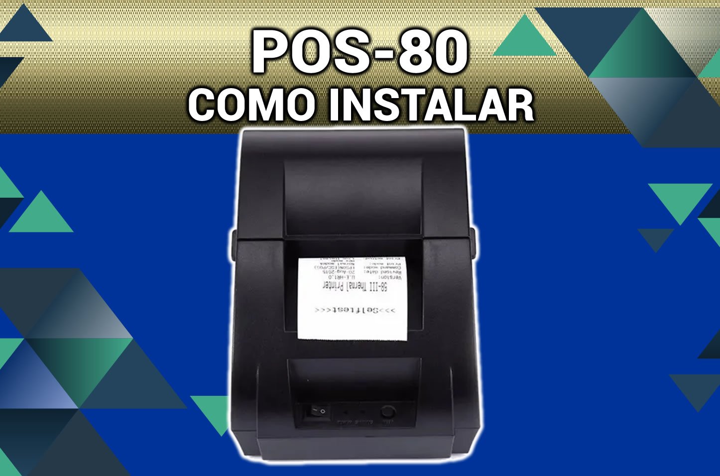 Passo a Passo Instalar Impressora POS-80 - link para o Driver - Impressora Térmica de Cupons 80mm -  Sistemas Descomplicado 